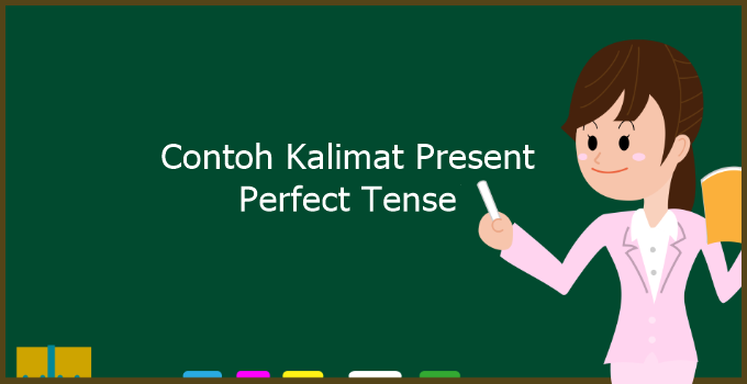 Present Perfect – Kelas 4 SD – Note 4